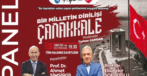 ‘Bir Milletin Dirilişi Çanakkale’ Paneli 3 Mart’ta