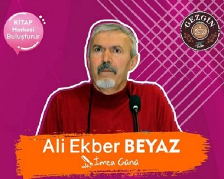 Ali Ekber Beyaz, kitaplarını imzalayacak