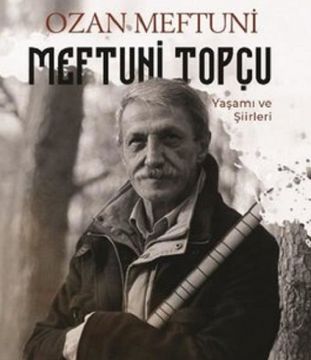 Ozan Meftuni Topçu anılacak