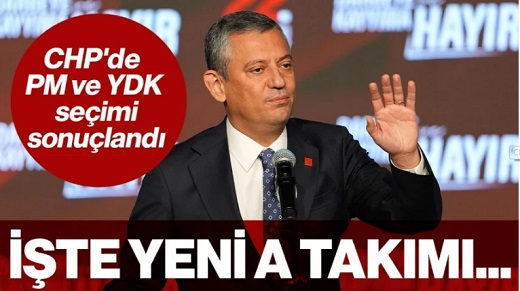 CHP'de PM ve YDK Seçimi Sonuçlandı: