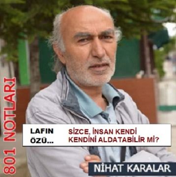 801 Notları/Toplum olarak bunların ne kadar farkındayız!