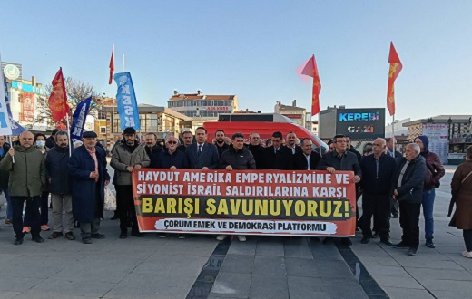 Çorum'dan ABD ve İsrail'e tepki sesleri yükseldi