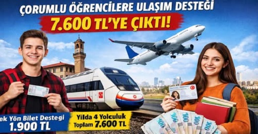 Çorumlu öğrenciler için ulaşım desteği 7.600 TL’ye çıktı