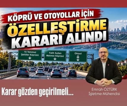 İşletme Mühendisi Emrah Öztürk değerlendirdi